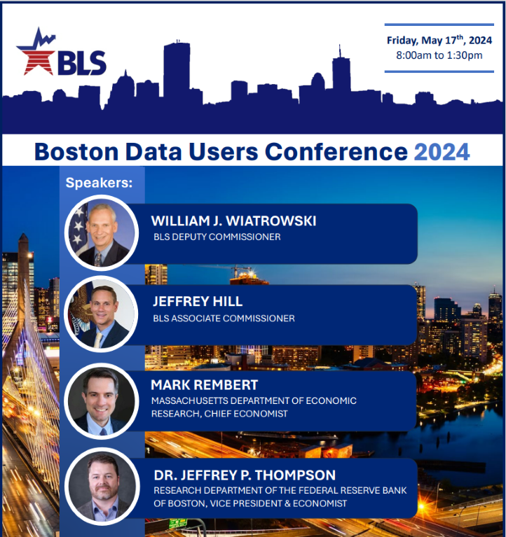 Title says, Boston Data Users Conference 2024, with a pictured list of conference speakers, William J. Wiatrowski, Jeffrey Hill, Mark Rembert, and Dr. Jeffrey P. Thompson. Speaker place of business and other details provided below.